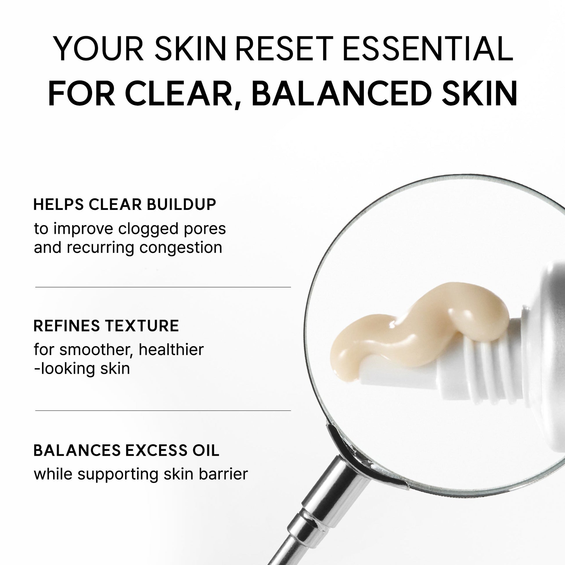 Refines the look of congested pores