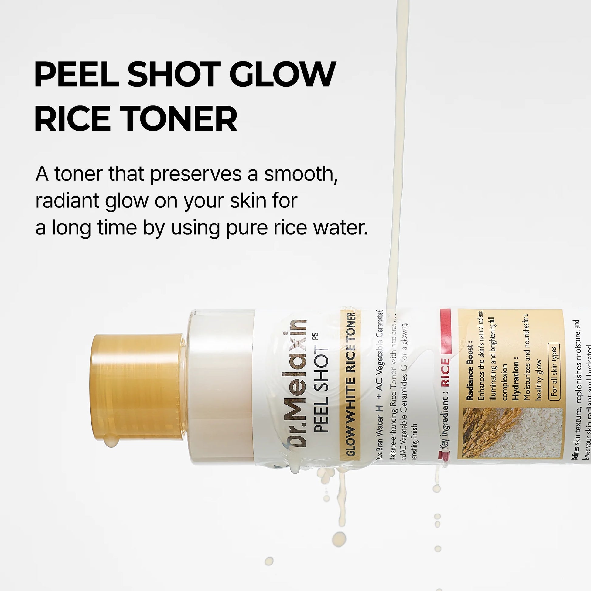 Dr.Melaxin Peel Shot Glow White Rice Toner — watery toner texture