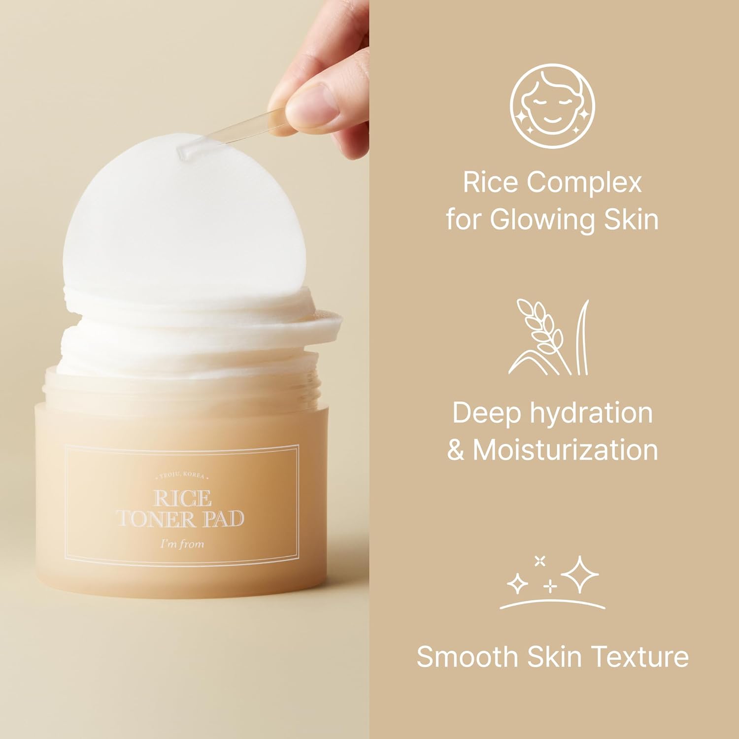 I'm from Rice Toner Pad gently exfoliate for smooth skin