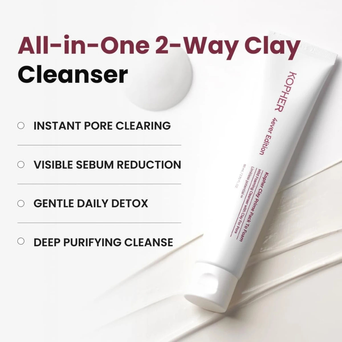 Smooth clay texture that transforms into a soft foam when rinsed