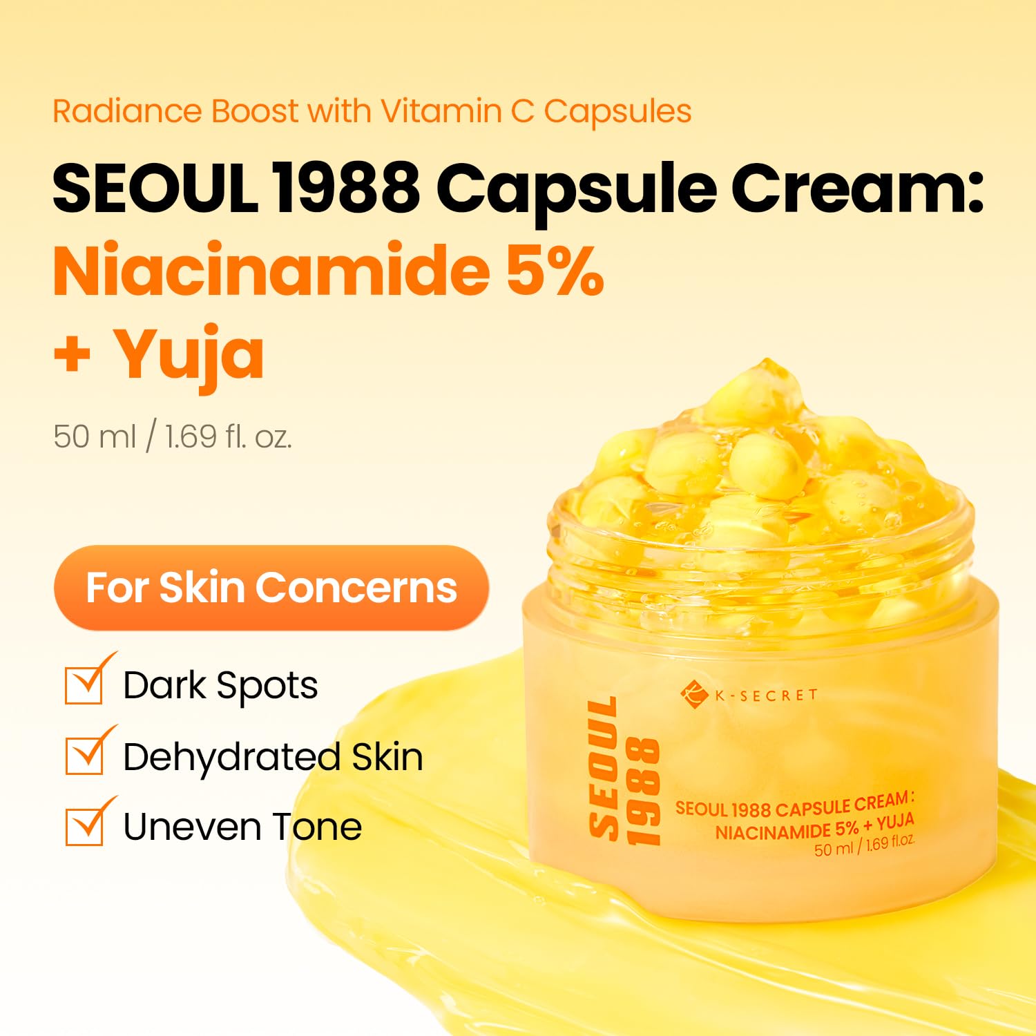 K-SECRET Seoul 1988 Capsule Cream Niacinamide 5% + Yuja — 5% niacinamide brightens dull, uneven skin
