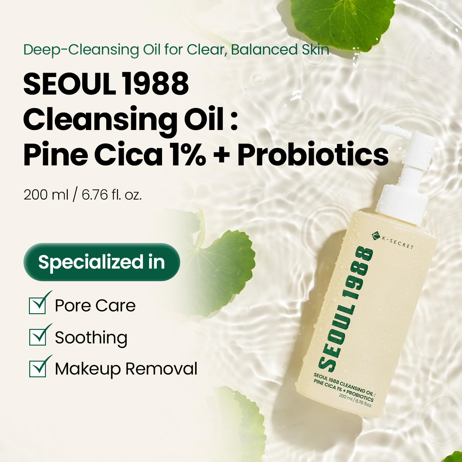 K-SECRET Seoul 1988 Cleansing Oil Pine Cica 1% + Probiotics — melts away makeup, sunscreen and impurities