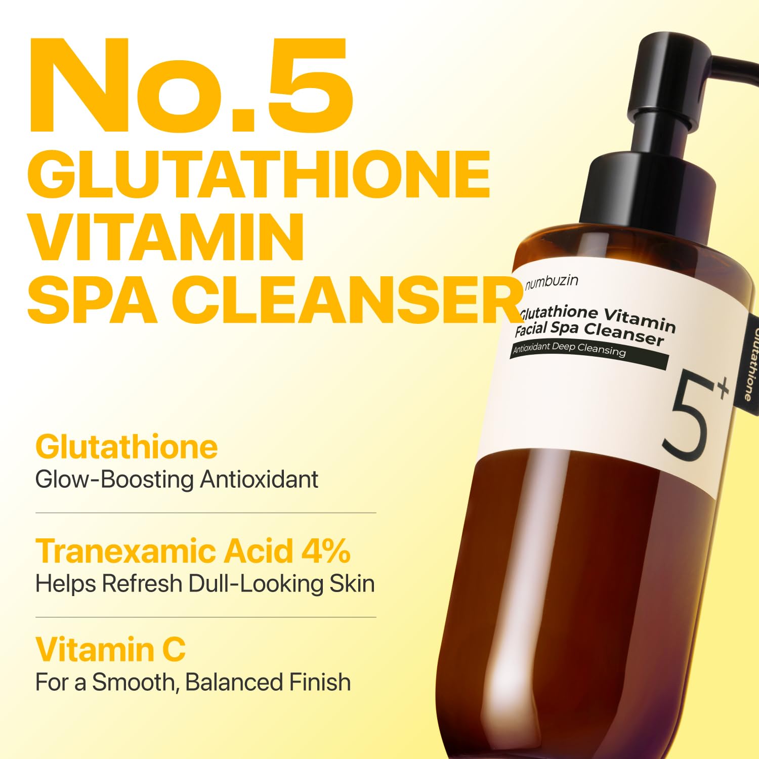 Numbuzin No.5+ Glutathione Vitamin Facial Spa Cleanser — how to use: massage onto wet skin, then rinse thoroughly