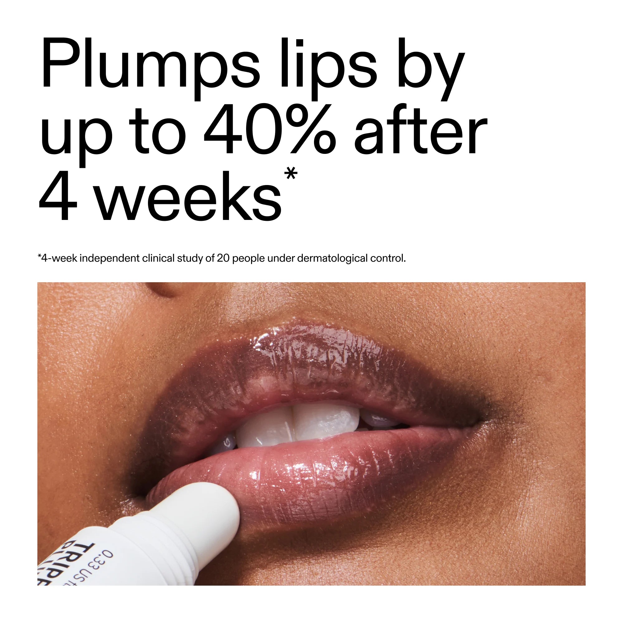 Plumps and smooths the look of lips